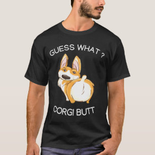 Ratet mal, was Corgi aber lustige Corgi Hintern fü T-Shirt