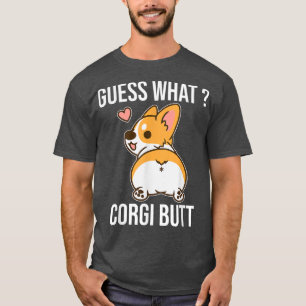 Ratet mal, was Corgi Hintern Funny Corgi Dog Gesch T-Shirt