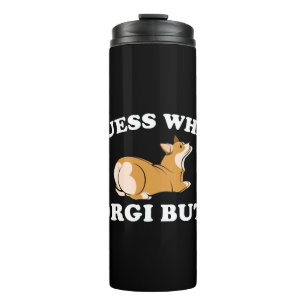 Ratet mal, was Corgi Hintern Funny Dog Lover Thermosbecher