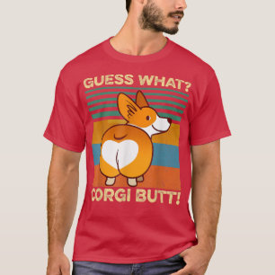 Ratet mal, was Corgi Hintern Pembroke Welsh Corgi T-Shirt