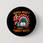 Ratet mal, was die Türkei Hintern Funny Erntedank Button (Vorderseite)