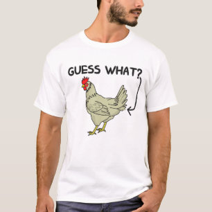 Ratet mal, was für ein Hühnchen-Hintern T-Shirt