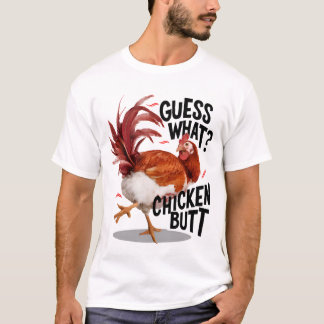 Ratet mal, was für ein Hühnchen-Hintern T-Shirt