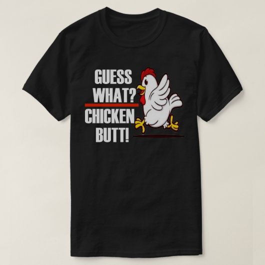 Ratet mal, was für ein Hühnchen-Hintern T-Shirt (Design vorne)