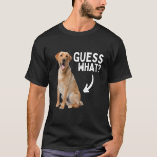 Ratet mal, was Gelbe Labrador Hintern! Funny Labra T-Shirt