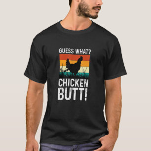 Ratet mal, was Hühnchen-Hintern-Bekleidung T-Shirt