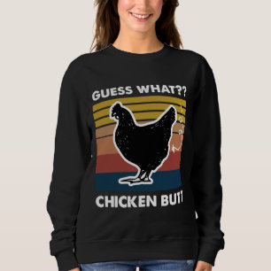 Ratet mal, was Hühnchen Hintern Retro Vintag Sweatshirt