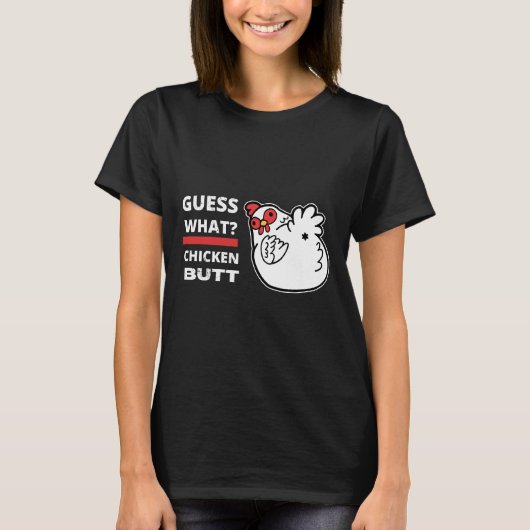 Ratet mal, was Hühnchen Hintern Spaß T-Shirt (Vorderseite)