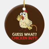Ratet mal, was Hühner-Hintern-Bauer Keramik Ornament (Hinten)
