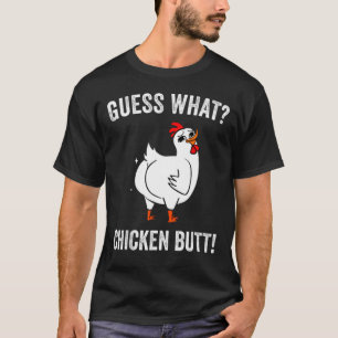 Ratet mal, was Hühner Hintern Funny Chickens T-Shirt