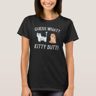 Ratet mal, was Kitty Hintern Cat lustige Neuigkeit T-Shirt