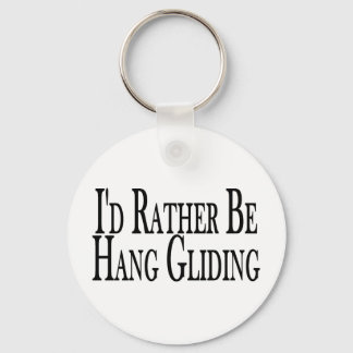 Rather Be Hang Gliding Schlüsselanhänger