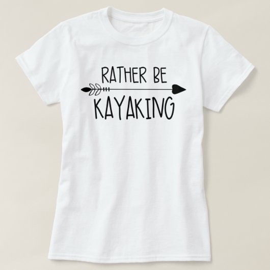 Rather Be Kayaking T-Shirt (Design vorne)