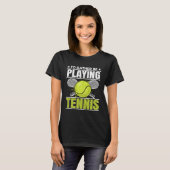 Rather Be Playing Tennis Sports Player Coach Grap T-Shirt (Vorne ganz)