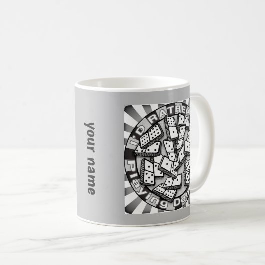 Rather Play Dominoes Kaffeetasse (VorderseiteRechts)