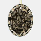 Rather Play Dominoes Keramik Ornament (Rechts)