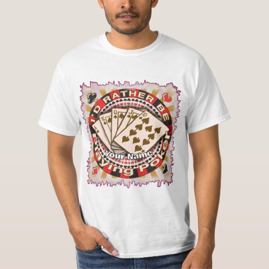 Rather Play Poker T-Shirt (Vorderseite)