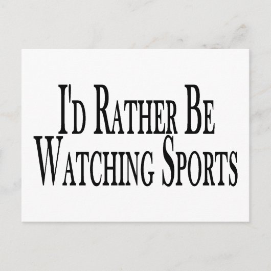 Rather Watch Sports Postkarte (Vorderseite)