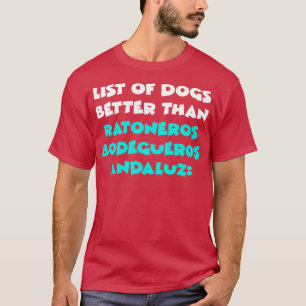 Ratonero Bodeguero Andaluz T-Shirt