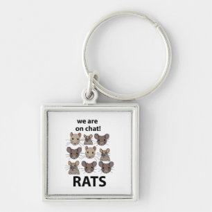 Rats Animal, das wir auf Chat sind Funny Rats Schlüsselanhänger