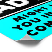 Ratschlag gegen Sarcasm Funny Poster-Zeichen Poster (Ecke)