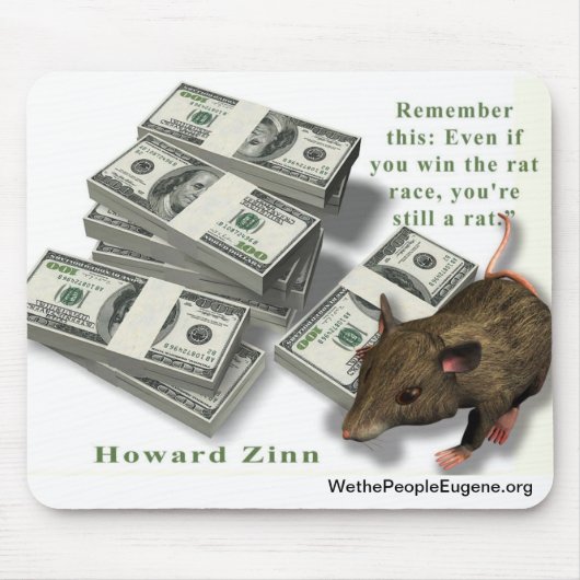 Ratten-Rennen, Howard Zinn Mousepad (Vorne)