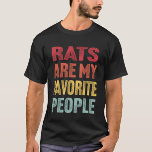 Ratten sind meine Lieblingsmenschen - Lustige Vint T-Shirt
