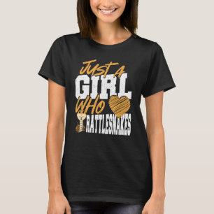 Rattlesnake Just a Girl, die Rattlesnakes Lieben T-Shirt