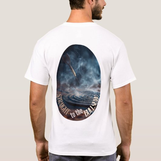 Rauch-Dart-Design Straight to the Bullseye T-Shirt (Rückseite)