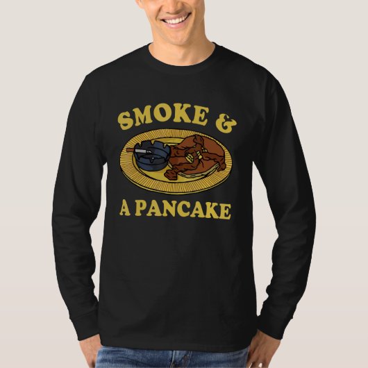 Rauch & ein Pfannkuchen T-Shirt (Vorderseite)