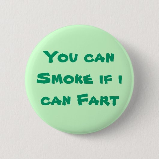 Rauch-Furz-Knopf Button (Vorderseite)