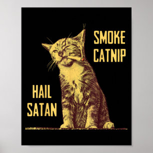 Rauche Katzenminze Huldigung Satan Katze Satan Got Poster