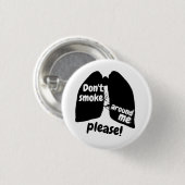 Rauchen Sie nicht um mich zu gefallen! Knopf Button (Vorne & Hinten)