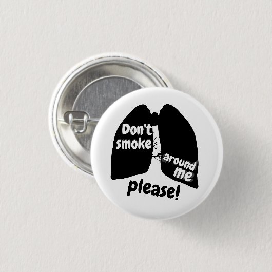 Rauchen Sie nicht um mich zu gefallen! Knopf Button (Vorne & Hinten)