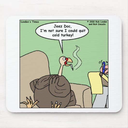 Rauchende Kälte Türkei Witziges Geschenke & T-Shir Mousepad (Vorne)