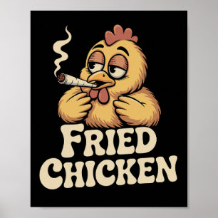 Raucherlokal für gebratenes Hühnchen Lustiger Weed Poster