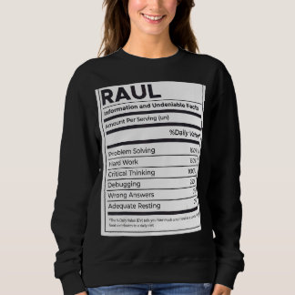 Raul Ernährungsinformation Problem lösen Sweatshirt