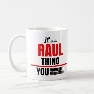 Raul, was man nicht verstehen würde kaffeetasse