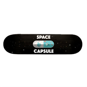 Raum-Kapsel Skateboard