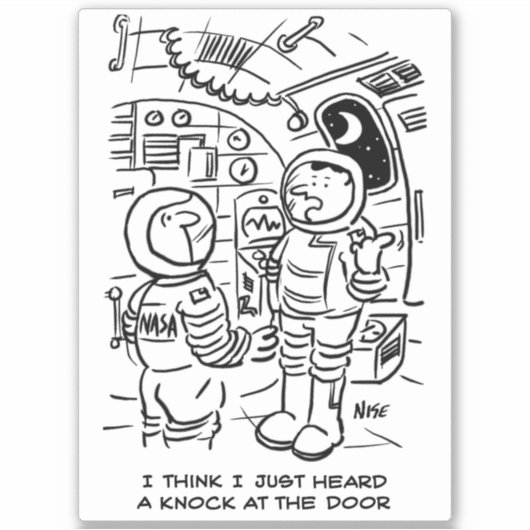 Raumschiffe Astronauten hören, wie sie an der Tür Aufkleber (Vorderseite)