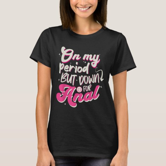 Raunchy Shirt unangemessen Embaring Offensive Hu (Vorderseite)
