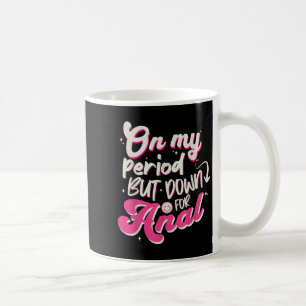 Raunchy Shirt unangemessen Embaring Offensive Hu Kaffeetasse