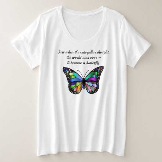 Raupe Schmetterling Inspiration Zitat Große Größe T-Shirt (Design vorne)