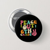 Raus 6. Klasse Groovy Abschluss am letzten Schulta Button (Vorne & Hinten)