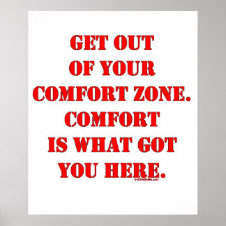 Raus aus deiner Comfort Zone! Poster