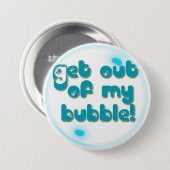 Raus aus meiner BUBBLE, große Taste Button (Vorne & Hinten)