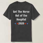 Raus das Pferd aus dem Krankenhaus T-Shirt (Design vorne)