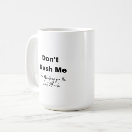 Raus mich nicht in einen kaffeetasse (Vorderseite Links)