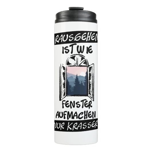 Rausgehen ist wie Fenster aufmachen Thermosbecher (Vorderseite)