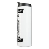 Rausgehen ist wie Fenster aufmachen Thermosbecher (Nach rechts gedreht)